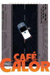 Tebeos Dolmen Editorial S.L. Café Calor, de Bernat Bauzá