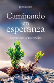 Caminando en esperanza, Jesús Espeja Pardo - SAN PABLO EDITORIAL