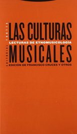 Las culturas musicales, Francisco Cruces y otros - TROTTA EDITORIAL