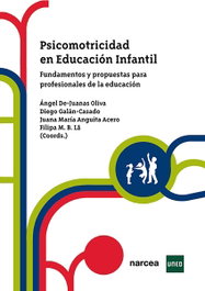 Psicomotricidad en Educación Infantil, Ángel De-Juanas Oliva - NARCEA