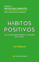 Hábitos Positivos, Leo Babauta - MESTAS EDICIONES