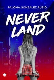 Neverland, Paloma González Rubio - LA ESFERA DE LOS LIBROS