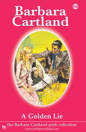 A Golden Lie, Barbara Cartland - BARBARA CARTLAND.COM (IBD)