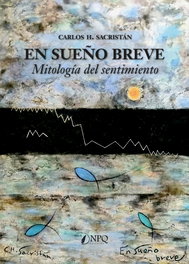 NPQ EDITORES, EN SUEÑO BREVE, Carlos H. Sacristán - NPQ EDITORES