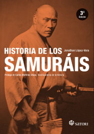 Historia de los samuráis, Jonathan Lopez-Vera - Satori Ediciones