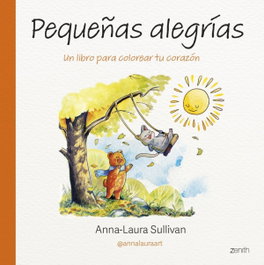 ZENITH, Pequeñas alegrías, Anna-Laura Sullivan - ANTI-STRESS COLORING