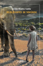 Os elefantes de Sokurov, Antón Riveiro Coello - GALAXIA