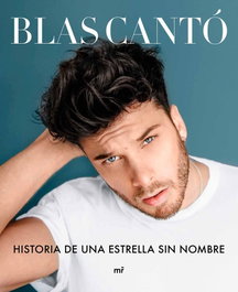 Historia de una estrella sin nombre, Blas Cantó - MARTINEZ ROCA