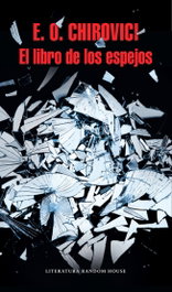 El libro de los espejos, E.O. Chirovici - RANDOM HOUSE