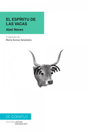 El espíritu de las vacas, Abel Neves - DE CONATUS