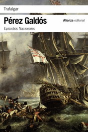 Trafalgar, Benito Pérez Galdós - ALIANZA