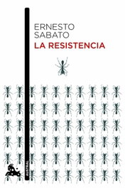 La resistencia, Ernesto Sabato - ESPASA CALPE