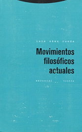 Movimientos filosóficos actuales, Luis Sáez Rueda - TROTTA EDITORIAL