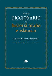 ABADA EDITORES, Nuevo diccionario de historia Árabe e Islámica