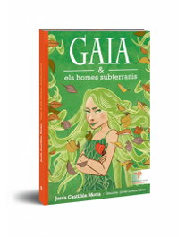 Gaia i els homes subterranis, Jesús Castillón Motta - ANDANA