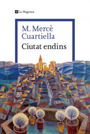 Ciutat Endins, M. Merce Cuartiella - La Magrana