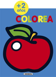 SUSAETA EDICIONES, Colorea por edades 2 años - SUSAETA EDICIONES