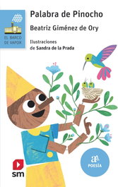 Palabra de Pinocho, Beatriz Giménez de Ory - SM