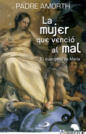 La Mujer que Venció al Mal, Gabriele Amorth - SAN PABLO EDITORIAL