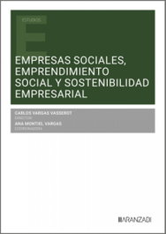 EMPRESAS SOCIALES, EMPRENDIMIENTO SOCIAL Y SOSTENIBILIDAD EMPRESARIAL, AA.VV. - ARANZADI