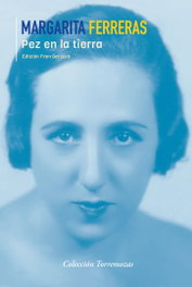 Pez en la tierra, Margarita Ferreras - EDICIONES TORREMOZAS