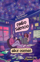 Radio Silencio, Alice Oseman - FANDON BOOKS
