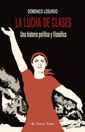 LA LUCHA DE CLASES, Domenico Losurdo - INTERVENCION CULTURAL ED.