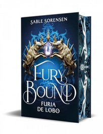 FURY BOUND. FURIA DE LOBO, Sable Sorensen - Ediciones B
