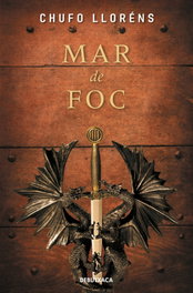 Mar de foc, Chufo Lloréns - DEBUTXACA
