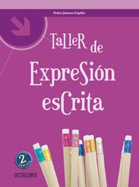 OCTAEDRO EDICIONES, (06).TALLER DE EXPRESION ESCRITA, Jimeno Capilla, Pedro - OCTAEDRO EDICIONES