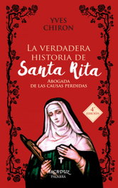 La verdadera historia de Santa Rita, Yves Chiron - Palabra