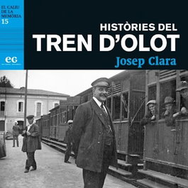 Històries del tren d'Olot, Clara Resplandis, Josep - EDITORIAL GAVARRES