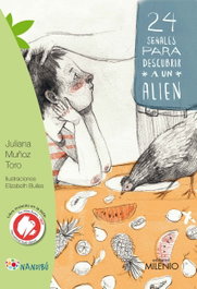 24 SEÑALES PARA DESCUBRIR A UN ALIEN, Juliana Muñoz Toro - MILENIO EDITORIAL