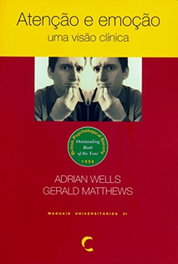 Atenção e emoção, Adrian Wells - CLIMEPSI EDITORES