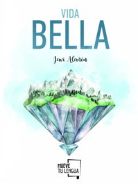 Vida bella, Javi Alañón - FRIDA EDICIONES