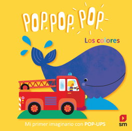 Los colores, Mi primer imaginario pop-ups, Géraldine Cosneau - SM