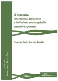 EL DECOMISO, Francisco Javier Garrido Carrillo - DYKINSON