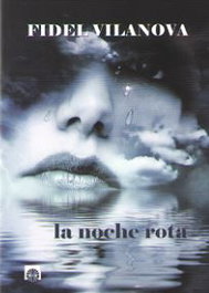 La noche rota, Fidel Vilanova - EDITORIAL DALYA