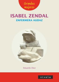 Isabel Zendal enfermera audaz, Eduardo Díez de Prado - NIVOLA