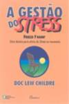 (PORT).GESTAO DO STRESS, Doc Lew Childre - DINALIVRO