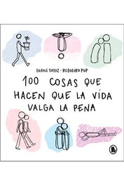 Penguin Random House Grupo Editorial, S.A.U. 100 COSAS QUE HACEN QUE LA VIDA VALGA LA PENA