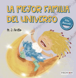 La mejor familia del universo, María José Arillo - PREMIUM EDITORIAL