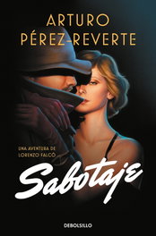 Sabotaje (Serie Falcó), Arturo Pérez-Reverte - DEBOLSILLO