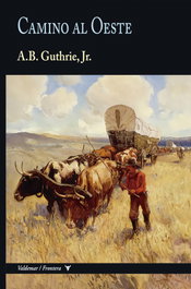Camino al Oeste, Alfred Bertram Guthrie - Valdemar