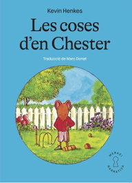 Les coses d'en Chester, Kevin Henkes - EDITORIAL MERAKI