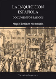 La inquisición española, Miguel Jiménez Monteserín - PUV.(PUB.UNIVERSITAT VALENCIA)