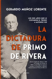 La dictadura de Primo de Rivera, Gerardo Muñoz Lorente - ALMUZARA EDITORIAL