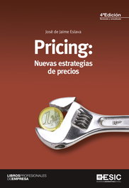 PRICING: NUEVAS ESTRATEGIAS DE PRECIOS, Jose De Jaime Eslava - ESIC