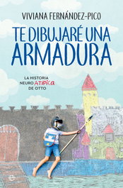 Te dibujaré una armadura, Viviana Fernández-Pico - LA ESFERA DE LOS LIBROS
