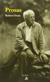 Prosas, Robert Frost - ELBA EDITORIAL